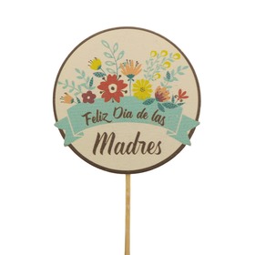 Feliz Dia de las Madres 3.5in on 20in stick