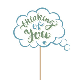 Thinking of You 2.88x3.78in on 20in stick