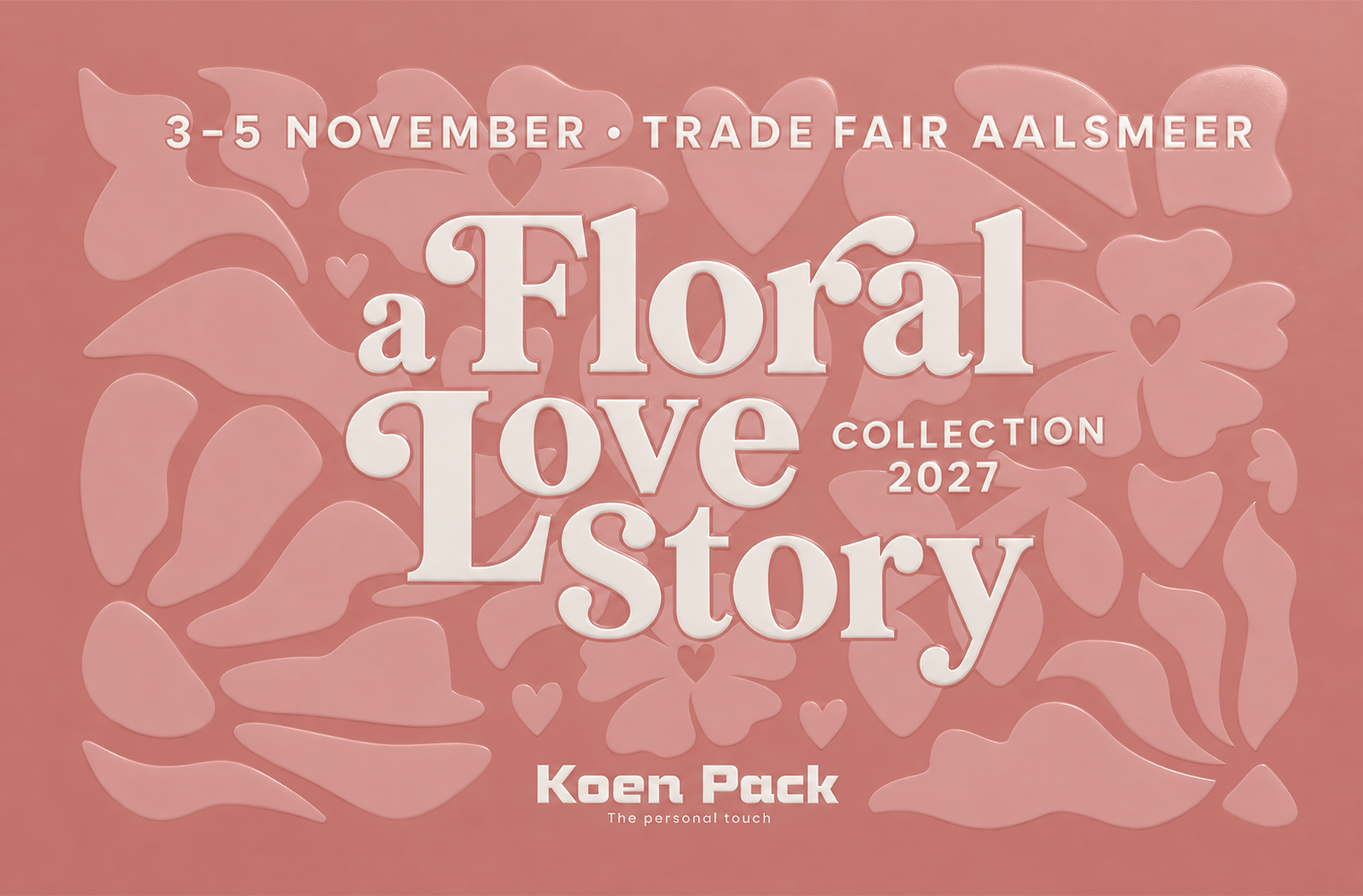 A Floral Love Story, Koen Pack collection 2027 - Trade Fair Aalsmeer, 3–5 November 2026